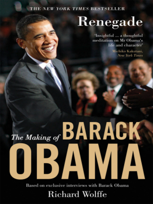 Renegade (eBook): The Making of Barack Obama